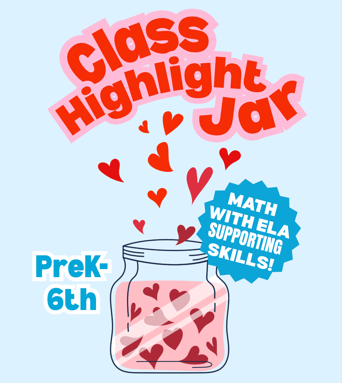 Class Highlight Jar (PreK-6th)