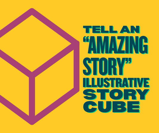 "Tell an Amazing Story" Illustrative Story Cube