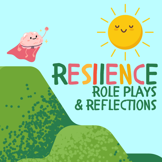 Resilience Role Plays & Reflections