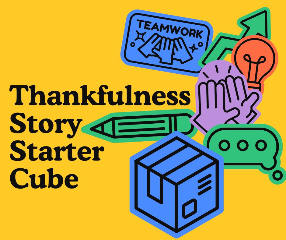 Thankfulness Story Starter Cube